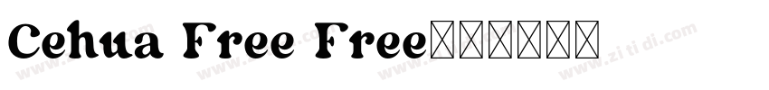 Cehua Free Free字体字体转换